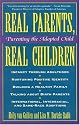 Real Parents, Real Children: Parenting the Adopted Child