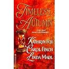 Timeless Autumn by Carol Finch, Linda Madl, and Katherine Fox