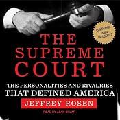 The Supreme Court: The Personalities and Rivalries That Defined America | [Jeffrey Rosen]
