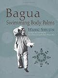 Bagua Swimming Body Palms
