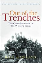 Out of the Trenches: The Canadian Corps on the Western Front (Cassell Military Paperbacks)