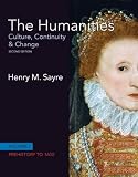 The Humanities: Culture, Continuity and Change, Volume I: Prehistory to 1600 (2nd Edition)