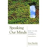 SpeakingOurMinds:WhatIt'sLiketoHaveAlzheimer's,RevisedEdition