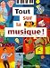 Tout sur la musique ! (1CD audio)