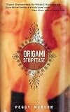 Origami Striptease