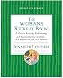 Woman's Retreat Book : A Guide to Restoring, Rediscovering and Reawakening Your True Self --In a Moment, An Hour, Or a Weekend