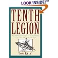 Tenth Legion: Tips, Tactics, and Insights on Turkey Hunting by Tom Kelly