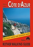 Cote d'Azur - Engl.: The Finest Valley and Mountain Walks (Rother Walking Guides - Europe) - Daniel Anker
