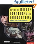 Designing Movie Creatures and Charact...