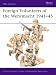 Foreign Volunteers of the Wehrmacht, 1941-45 (Men-at-arms)