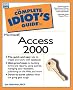The Complete Idiot's Guide to Access 2000