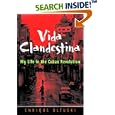 Vida Clandestina: My Life in the Cuban Revolution by Enrique Oltuski
