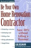 Be Your Own Home Renovation Contractor: Save 30% Without Lifting a Hammer