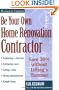 Be Your Own Home Renovation Contractor: Save 30% Without Lifting a Hammer
