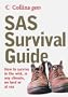 SAS Survival Guide: How To Survive Anywhere, On Land Or At Sea