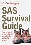 SAS Survival Guide: How to Survive in the Wild, in Any Climate, on Land or at Sea: How to Survive Anywhere, on Land or at Sea (Collins Gem Ser)