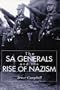 The SA Generals And The Rise Of Nazism