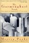 The Gormenghast Novels (Titus Groan / Gormenghast / Titus Alone)