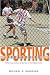 Book Sporting Pedagogies: Performing Culture & Identity in the Global Arena