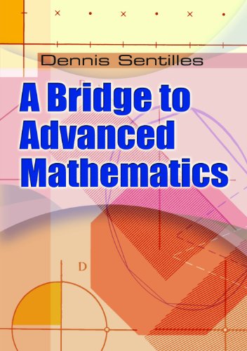 A Bridge to Advanced Mathematics (Dover Books on Mathematics)