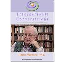 Ralph Metzner, Ph. D. TRANSPERSONAL CONVERSATIONS