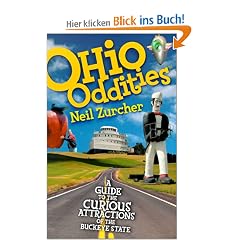 Ohio Oddities: A Guide to the Curious Atttractions of the Buckeye State
