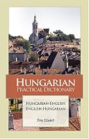 Hungarian Practical Dictionary: Hungarian-English English-Hungarian (Hippocrene Practical Dictionaries)