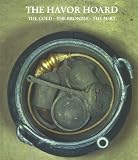 Havor Hoard: The Bold, the Bronzes, the Fort