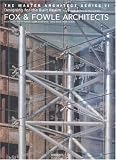 Fox & Fowle Architects, PC: The Master Architects Series VI (Master Architect Series)