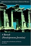 4 Baruch (Paraleipomena Jeremiou) (Writings from the Greco-Roman World) (Writings from the Greco-Roman World)