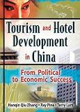 Tourism And Hotel Development In China: From Political To Economic Success
