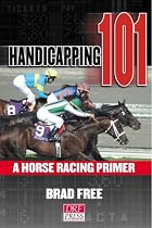 Handicapping 101: A Horse Racing Primer