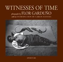 Flor Garduno: Witnesses Of Time