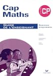 Cap Maths CP : Guide de l'enseignant