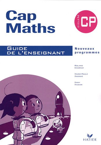 Cap Maths CP : Guide de l'enseignant