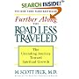 Further Along the Road Less Traveled: The Unending Journey Towards Spiritual Growth