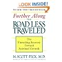 Further Along the Road Less Traveled: The Unending Journey Towards Spiritual Growth