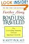 

Further Along the Road Less Traveled: The Unending Journey Towards Spiritual Growth