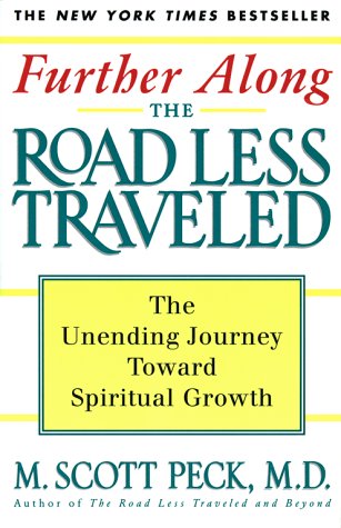 Further Along the Road Less Traveled: The Unending Journey Towards Spiritual Growth under The Books Store