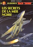 Buck Danny, tome 45 : Les secrets de la mer Noire