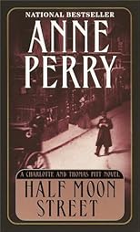 Half Moon Street (Charlotte & Thomas Pitt Novels (Paperback))