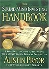 The Sound Mind Investing Handbook - A Step-By-Step Guide To Managing Your Money From A Biblical Perspective