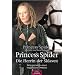 Princess Spider. Die Herrin der Sklaven - Bekenntnisse einer Domina