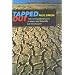Tapped Out: The Coming World Crisis in Water and What We Can Do About It