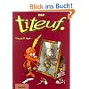 Titeuf, Bd.2, Gar nicht �bel . . .