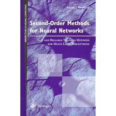 Second-Order Methods for Neural Networks: Fast and Reliable Training Methods for Multi-Layer Perceptrons (Perspectives in Neural Computing)