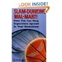 Slam-Dunking Wal-Mart!