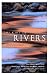 Gift of Rivers: True Stories of Life on the Water (Special Interest)
