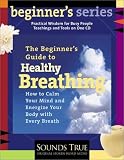 A Beginner s Guide to Healthy Breathing