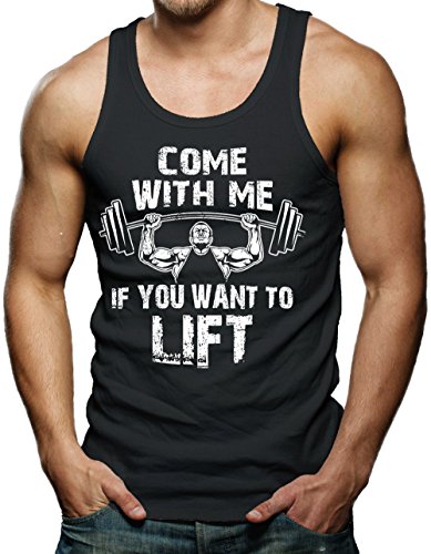Come With Me If You Want To Lift Men's Tank Top T-shirt